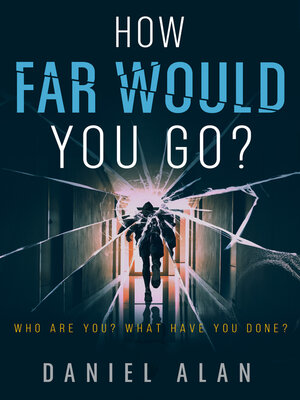cover image of How Far Would You Go?